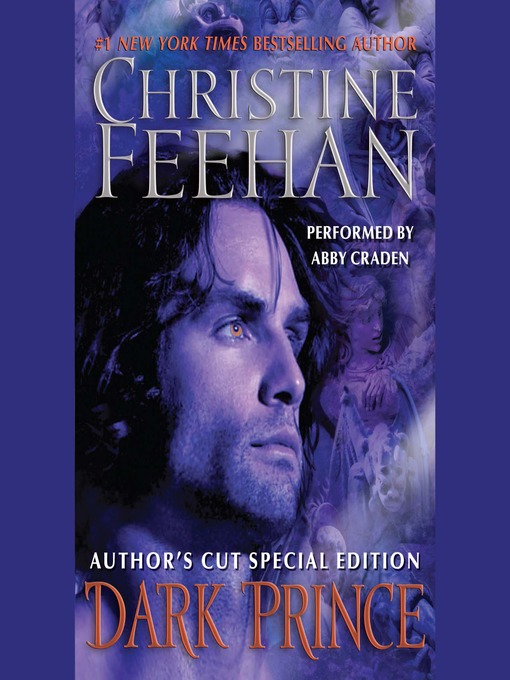 Title details for Dark Prince: Author's Cut Special Edition by Christine Feehan - Available